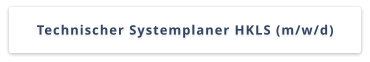 Technischer Systemplaner HKLS (m/w/d)