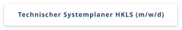 Technischer Systemplaner HKLS (m/w/d)