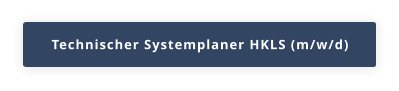 Technischer Systemplaner HKLS (m/w/d)