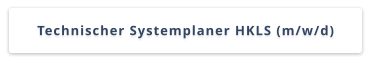 Technischer Systemplaner HKLS (m/w/d)