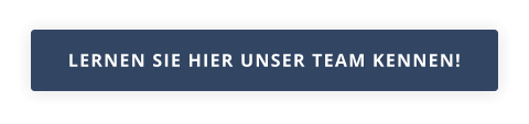 LERNEN SIE HIER UNSER TEAM KENNEN!